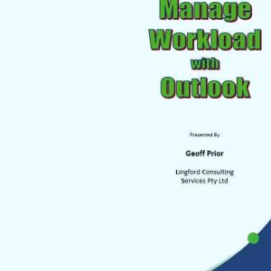 Manage your Workload with Outlook Tasks – Training Manual